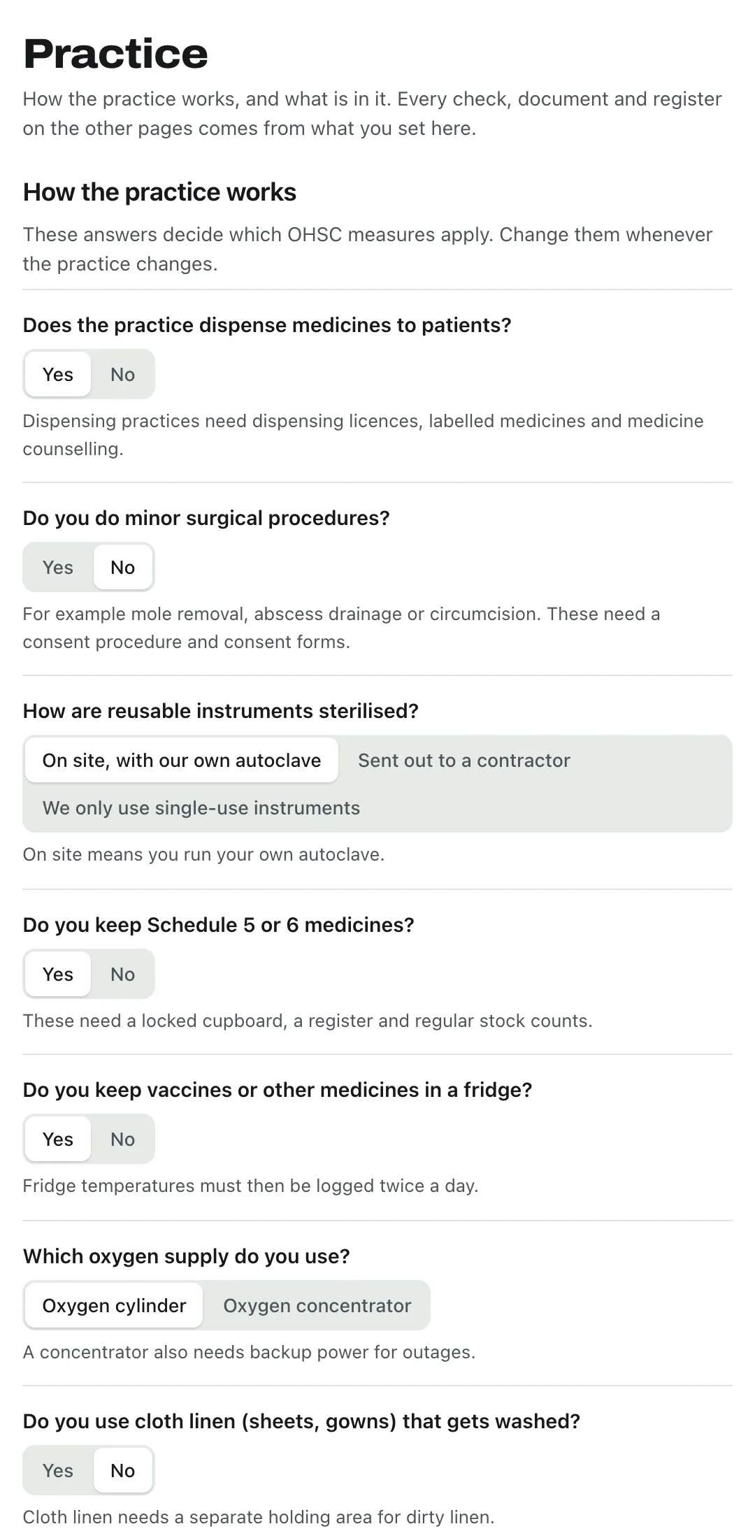 The set-up questions, such as whether the practice dispenses medicines and how instruments are sterilised.
